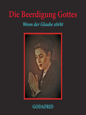 cover image of Die Beerdigung Gottes